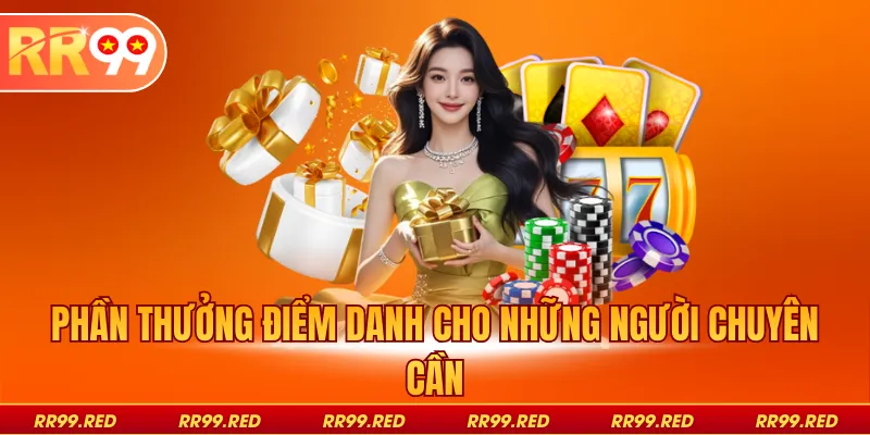 Phần thưởng điểm danh cho những người chuyên cần